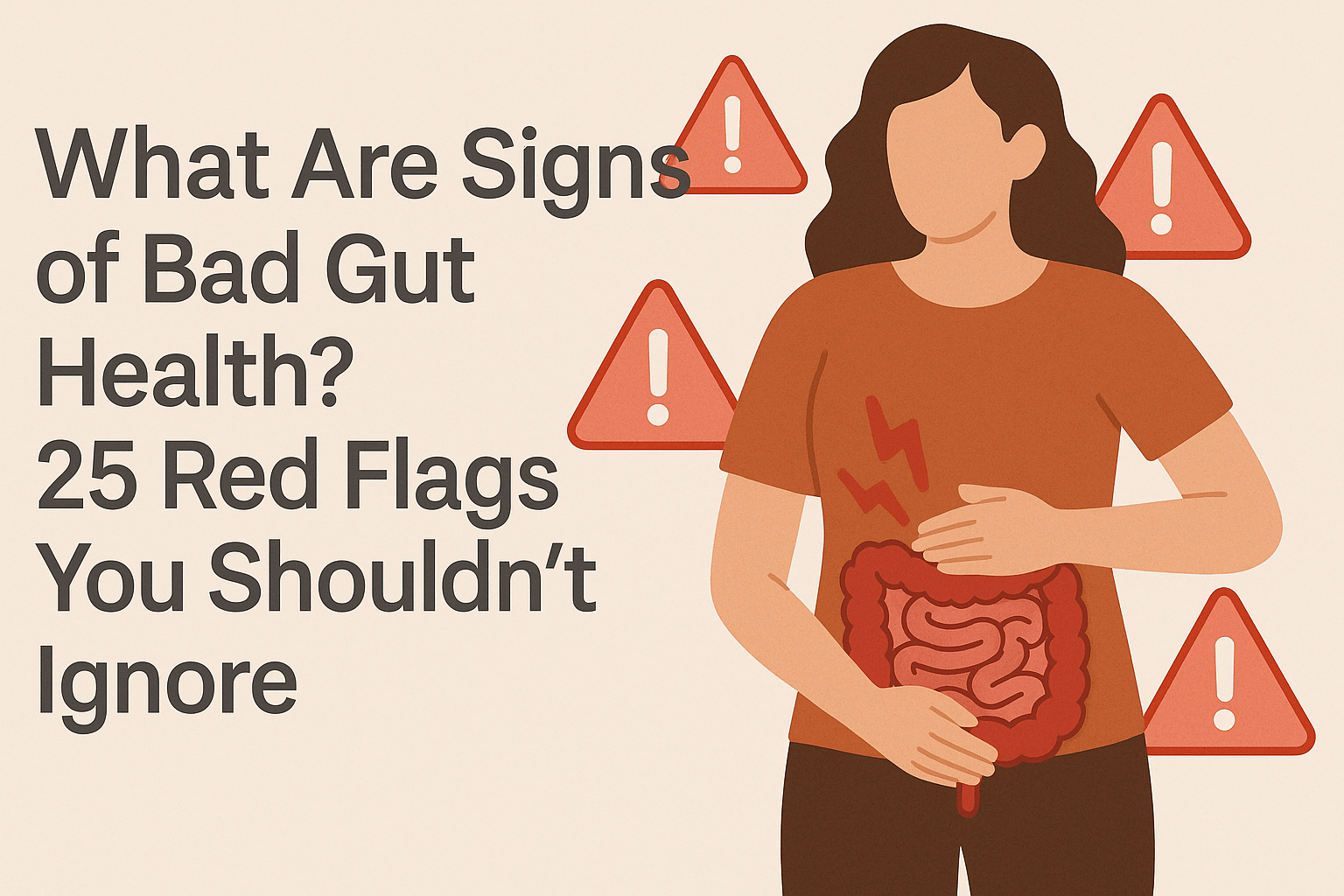 What Are Signs of Bad Gut Health? 25 Red Flags You Shouldn’t Ignore - InnerBuddies
